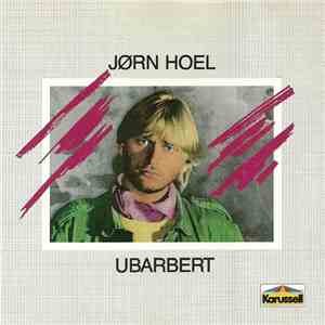 Jørn Hoel - Ubarbert download free
