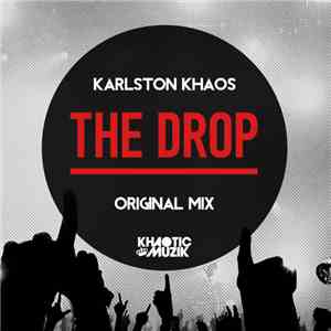 Karlston Khaos - The Drop download free