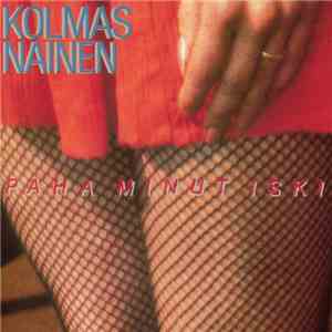Kolmas Nainen - Paha Minut Iski download free