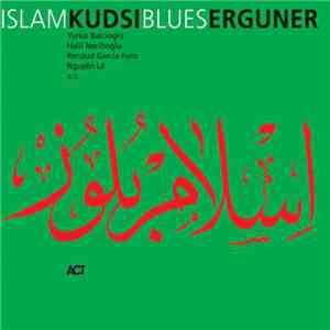 Kudsi Erguner - Islam Blues download free