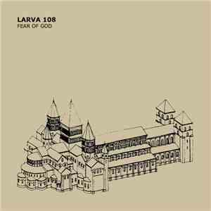 Larva 108 - Fear Of God download free