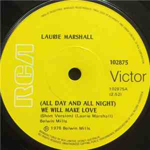 Laurie Marshall - (All Day And All Night) We Will Make Love download free