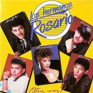 Los Hermanos Rosario - Otra Vez...! download free