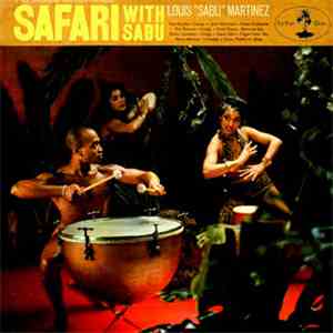 Louis "Sabu" Martinez - Safari With Sabu download free
