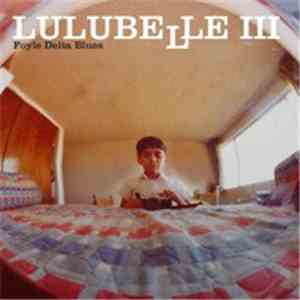 Lulubelle III - Foyle Delta Blues download free