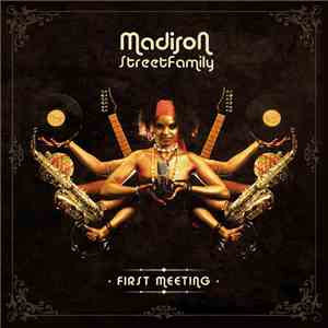 Madison Street Family - First Meeting download free