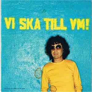 Magnus Uggla - Vi Ska Till VM! download free