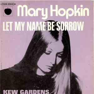 Mary Hopkin - Let My Name Be Sorrow download free