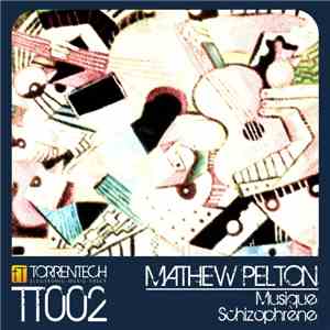 Mathew Pelton - Musique Schizophrène download free