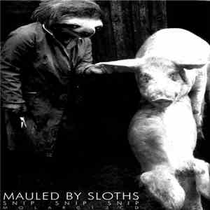 Mauled By Sloths - Snip Snip Snip download free