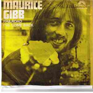 Maurice Gibb - Railroad / I've Come Back download free