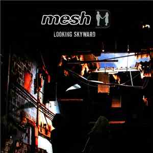 Mesh  - Looking Skyward download free