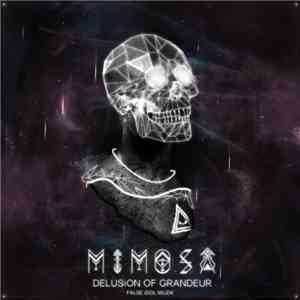 Mimosa  - Delusion Of Grandeur download free