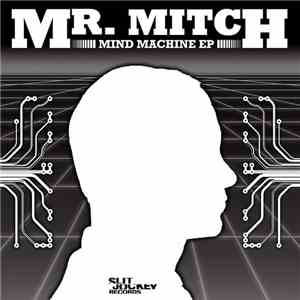 Mr. Mitch  - Mind Machine EP download free