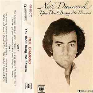Neil Diamond - You Don't Bring Me Flowers download free