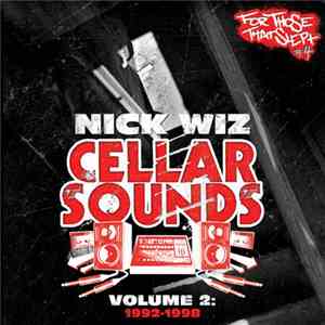 Nick Wiz - Cellar Sounds Volume 2: 1992-1998 download free