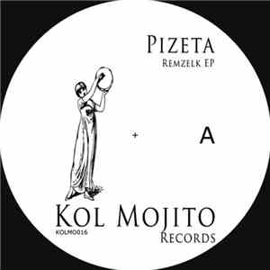 Pizeta - Remzelk EP download free