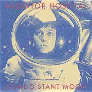 Radiator Hospital - Some Distant Moon download free