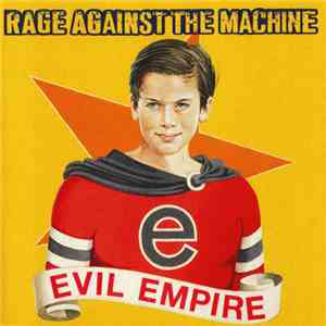 Rage Against The Machine - Evil Empire download free