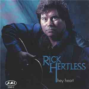Rick Hertless - Hey Heart / Just The Thought Of You download free