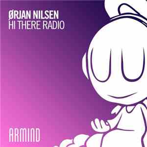 Ørjan Nilsen - Hi There Radio download free