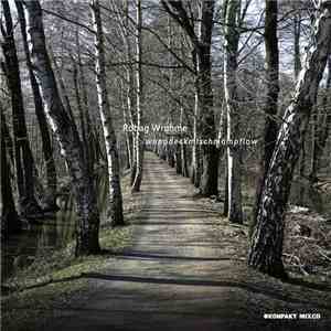 Robag Wruhme - Wuppdeckmischmampflow download free