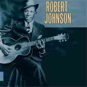 Robert Johnson - King Of The Delta Blues download free