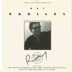 Roy Orbison - The Legendary Roy Orbison download free