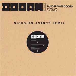 Sander van Doorn - Koko (Nicholas Antony Whistler Remix) download free