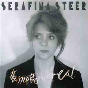 Serafina Steer - The Moths Are Real download free