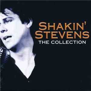 Shakin' Stevens - The Collection download free