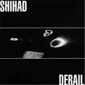 Shihad - Derail download free