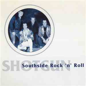 Shotgun  - Southside Rock 'N' Roll download free