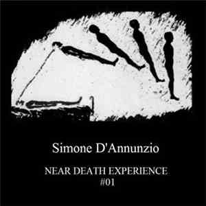 Simone D'Annunzio - Near Death Experience #01 download free