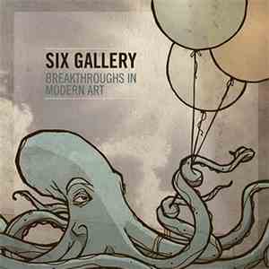 Six Gallery - Breakthroughs In Modern Art download free