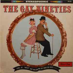 "Smiley" Jack Wilson And His Ricky-Tick Boys - The Gay Nineties download free