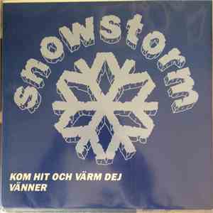 Snowstorm - Kom Hit Och Värm Dig download free