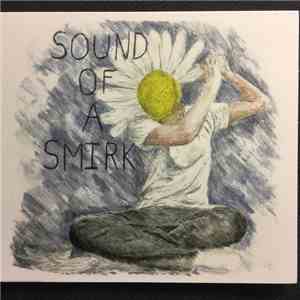 Sound Of A Smirk - She Loves Me She Loves Me Not download free