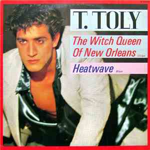 T. Toly - The Witch Queen Of New Orleans / Heatwave download free