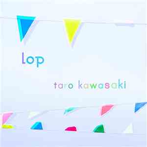 Taro Kawasaki - Lop download free