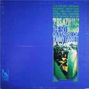 The 50 Guitars Of Tommy Garrett - In A Brazilian Mood download free