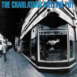 The Charlatans - Melting Pot download free