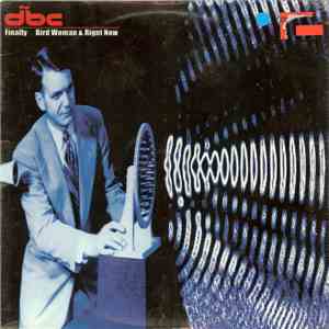 The DBC - Finally... Bird Woman & Right Now download free