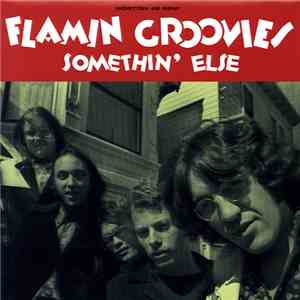 The Flamin' Groovies - Somethin' Else download free