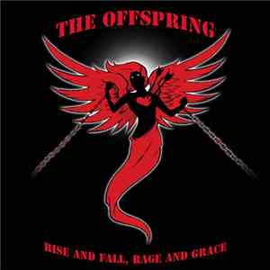 The Offspring - Rise And Fall, Rage And Grace download free