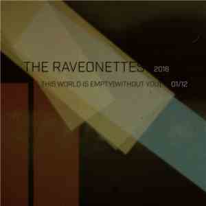 The Raveonettes - This World Is Empty (Without You) download free