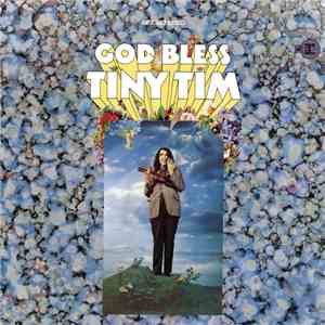 Tiny Tim - God Bless Tiny Tim download free