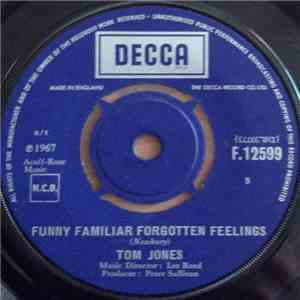 Tom Jones - Funny Familiar Forgotten Feelings download free