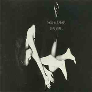 Tomomi Kahala - Love Brace download free
