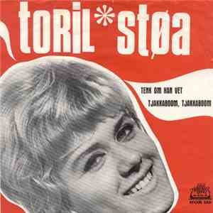 Toril Støa - Tenk Om Han Vet / Tjakkaboom, Tjakkaboom download free